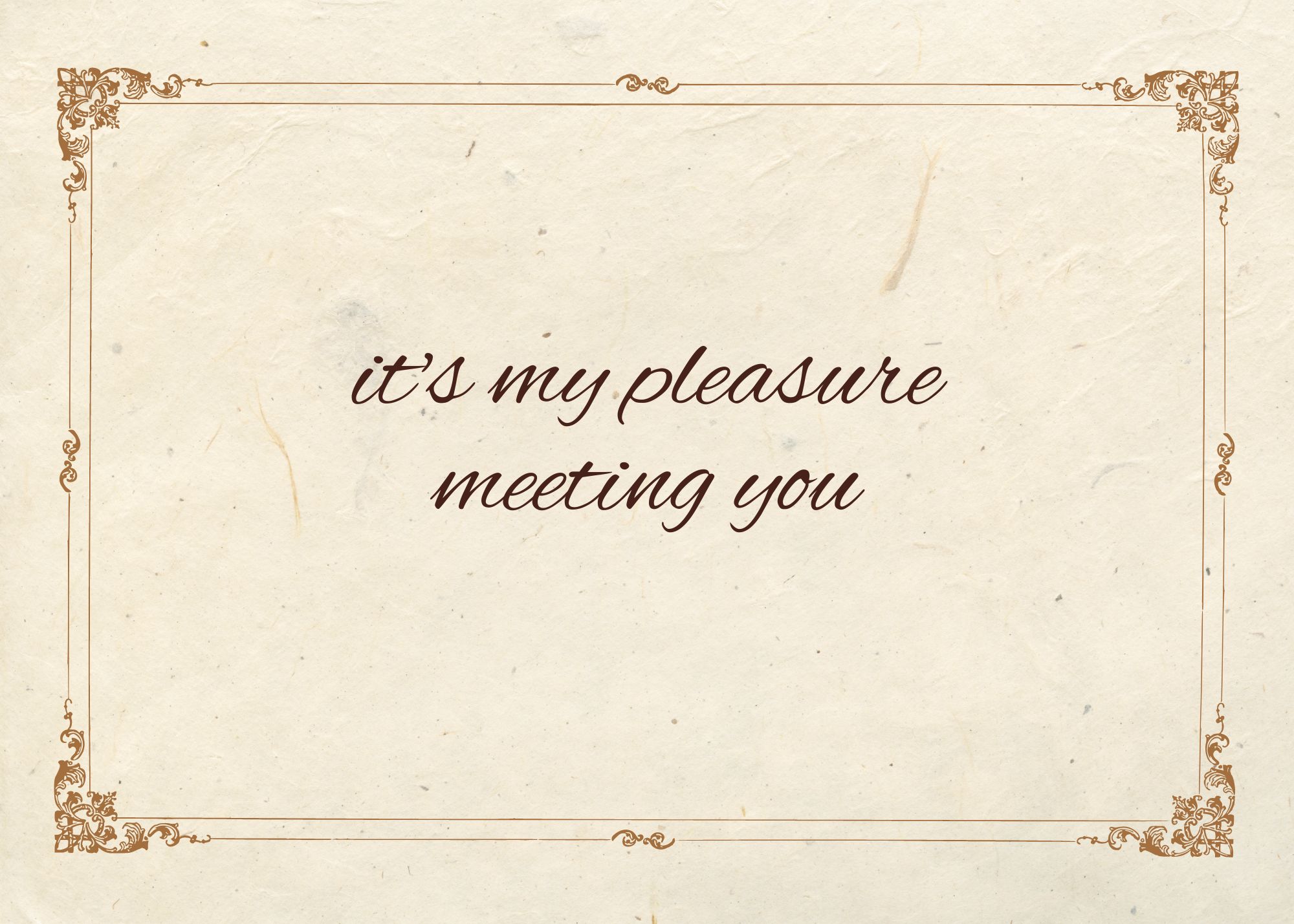 What To Reply For Pleasure Meeting You